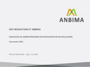 SELF REGULATION AT ANBIMA ASOCIACION DE ADMINISTRADORAS DE