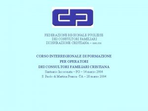 FEDERAZIONE REGIONALE PUGLIESE DEI CONSULTORI FAMILIARI DI ISPIRAZIONE