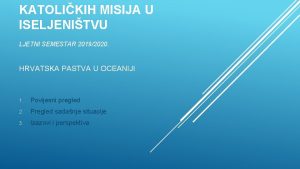 KATOLIKIH MISIJA U ISELJENITVU LJETNI SEMESTAR 20192020 HRVATSKA