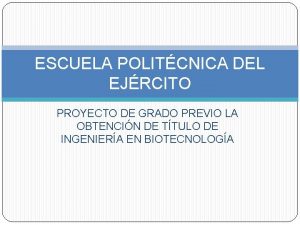 ESCUELA POLITCNICA DEL EJRCITO PROYECTO DE GRADO PREVIO