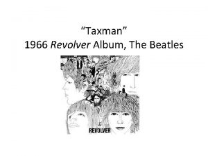 Taxman 1966 Revolver Album The Beatles August 5