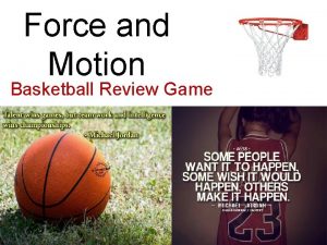 Force and Motion Basketball Review Game Game Rules