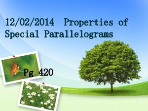 12022014 Properties of Special Parallelograms Pg 420 Warm