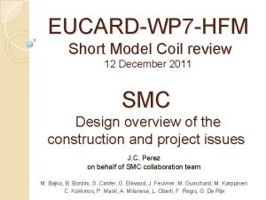 EUCARDWP 7 HFM Short Model Coil review 12