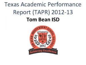 Texas Academic Performance Report TAPR 2012 13 Tom