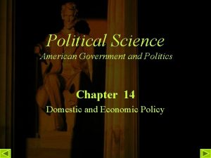 Political Science American Government and Politics Chapter 14