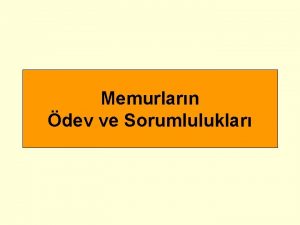 Memurlarn dev ve Sorumluluklar 1982 AY129 m MADDE