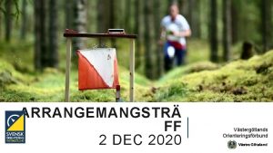 ARRANGEMANGSTR FF 2 DEC 2020 Vstergtlands Orienteringsfrbund KVLLENS