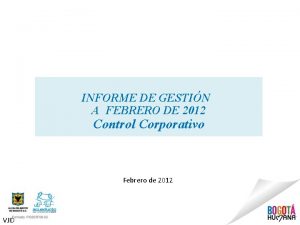 INFORME DE GESTIN A FEBRERO DE 2012 Control