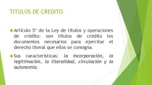 TITULOS DE CREDITO Artculo 5 de la Ley