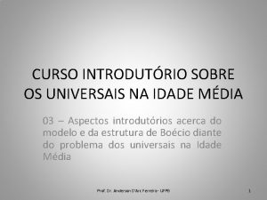 CURSO INTRODUTRIO SOBRE OS UNIVERSAIS NA IDADE MDIA