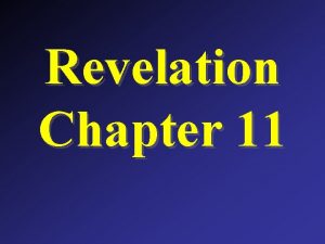 Revelation Chapter 11 Revelation 11 1 And there