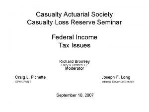 Casualty Actuarial Society Casualty Loss Reserve Seminar Federal