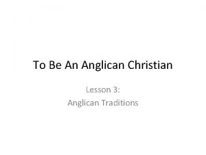 To Be An Anglican Christian Lesson 3 Anglican