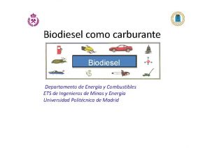 Biodiesel como carburante Biodiesel Departamento de Energa y