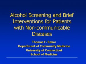 Alcohol Screening and Brief Interventions for Patients with