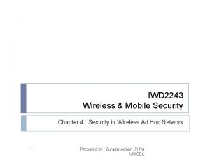 IWD 2243 Wireless Mobile Security Chapter 4 Security