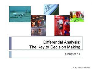 Differential Analysis The Key to Decision Making Chapter