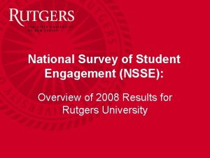 National Survey of Student Engagement NSSE Overview of