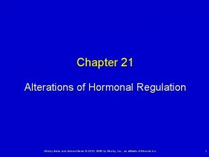 Chapter 21 Alterations of Hormonal Regulation Mosby items