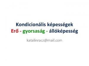 Kondicionlis kpessgek Er gyorsasg llkpessg katalinraczmail com Er