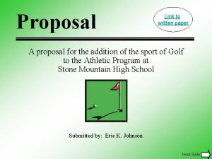 Proposal Link to written paper A proposal for