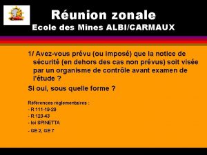 Runion zonale Ecole des Mines ALBICARMAUX 1 Avezvous