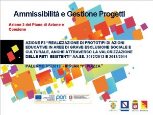 Ammissibilit e Gestione Progetti Azione 3 del Piano