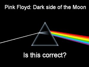 Pink Floyd Dark side of the Moon Is