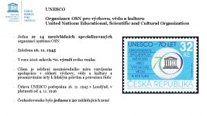 UNESCO Organizace OSN pro vchovu vdu a kulturu