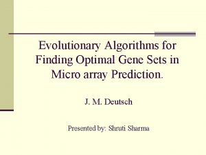 Evolutionary Algorithms for Finding Optimal Gene Sets in