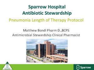 Sparrow Hospital Antibiotic Stewardship Pneumonia Length of Therapy