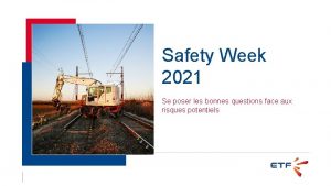 Safety Week 2021 Se poser les bonnes questions