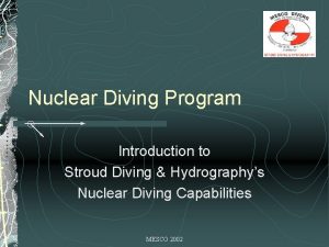 Nuclear Diving Program Introduction to Stroud Diving Hydrographys