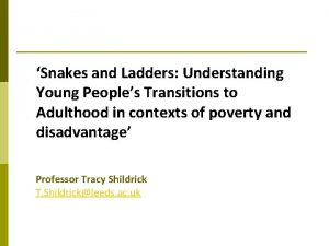 Snakes and Ladders Understanding Young Peoples Transitions to