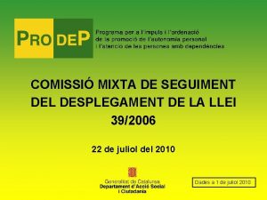 COMISSI MIXTA DE SEGUIMENT DEL DESPLEGAMENT DE LA