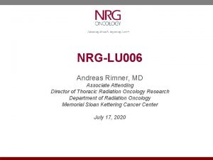 NRGLU 006 Andreas Rimner MD Associate Attending Director