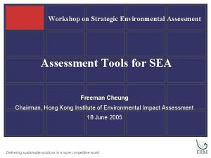 Workshop on Strategic Environmental Assessment Tools for SEA