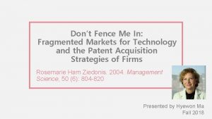 Dont Fence Me In Fragmented Markets for Technology