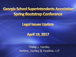 Georgia School Superintendents Association Spring Bootstrap Conference Legal