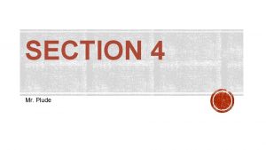 SECTION 4 Mr Plude THE CONSTITUTIONAL CONVENTION Constitutional