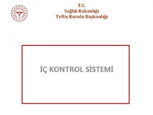 T C Salk Bakanl Tefti Kurulu Bakanl KONTROL