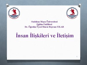 Ondokuz Mays niversitesi Eitim Fakltesi Dr retim yesi