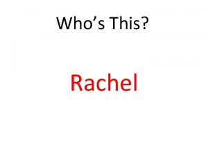 Whos This Rachel Whos This Reuven Whos This