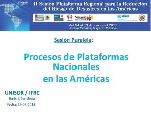 Sesin Paralela Procesos de Plataformas Nacionales en las