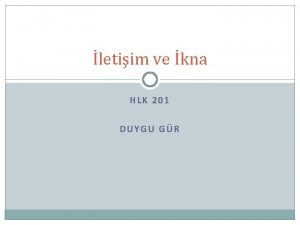 letiim ve kna HLK 201 DUYGU GR q