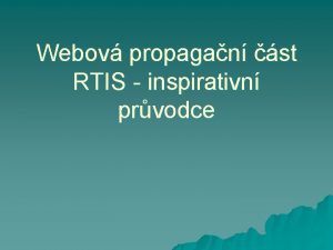 Webov propagan st RTIS inspirativn prvodce Historickogeografick kontext