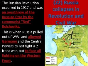 The Russian Revolution occurred in 1917 and was