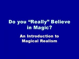 Do you Really Believe in Magic An Introduction