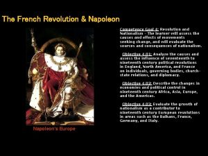 The French Revolution Napoleon Competency Goal 4 Revolution